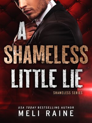 cover image of A Shameless Little Lie (Shameless #2)